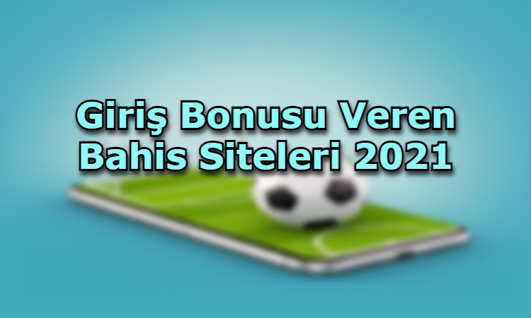 giris bonusu veren siteler hangileri