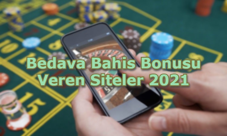 bedava bahis bonusu veren siteler iletisim