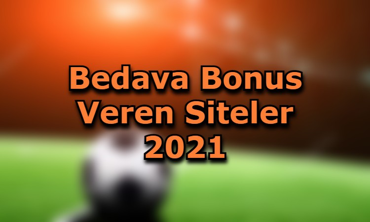 bedava bonus veren siteler adres