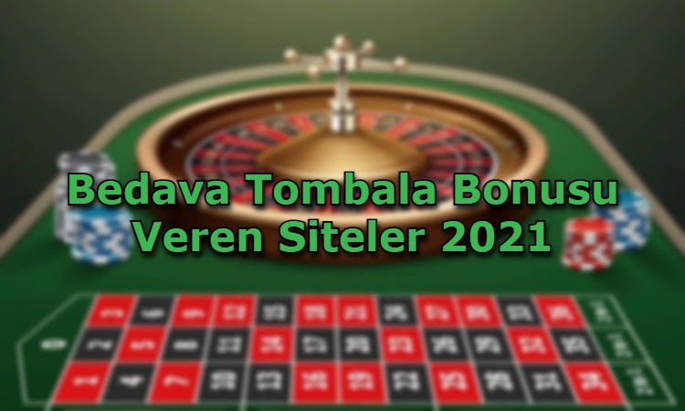 bedava tombala bonusu veren siteler adres