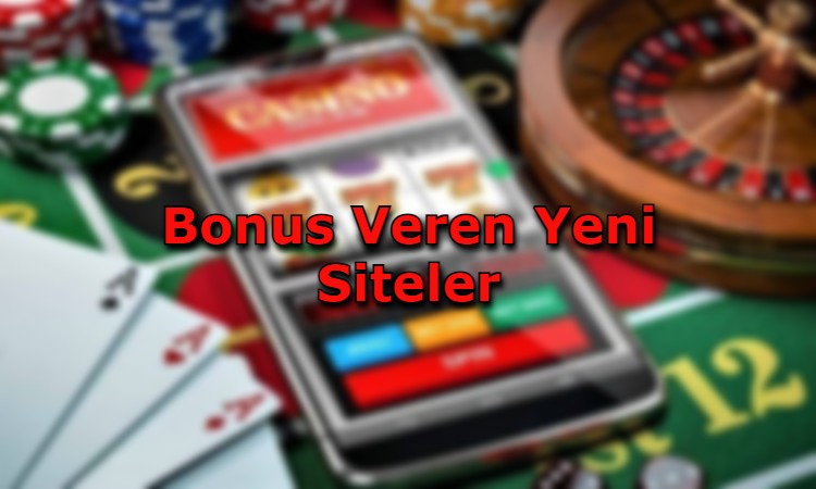 bonus veren yeni siteler adres