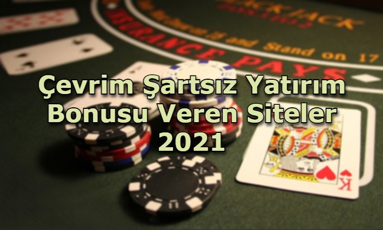 cevrim sartsiz yatirim bonusu veren siteler iletisim