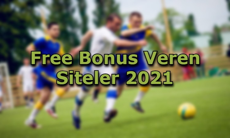 free bonus veren siteler adres