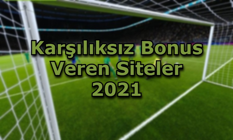 karisiliksiz bonus veren site tavsiye