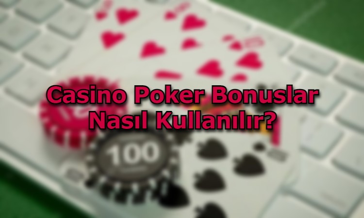 casino poker bonusu nedir