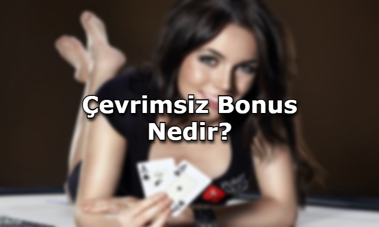 cevrimsiz bonus veren siteler iletisim