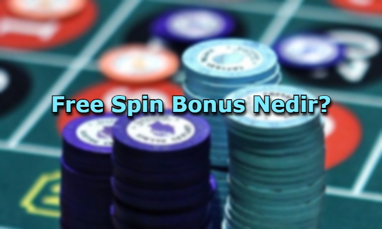 free spin bonus veren siteler guvenilir